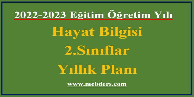 2022 – 2023 Eğitim Öğretim Yılı 2.Sınıflar Hayat Bilgisi Dersi (Meb Yayınları)