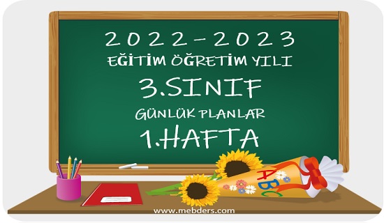 2022-2023 Eğitim Öğretim Yılı 3.Sınıf Günlük Planları(1.Hafta Tüm Yayınlar)