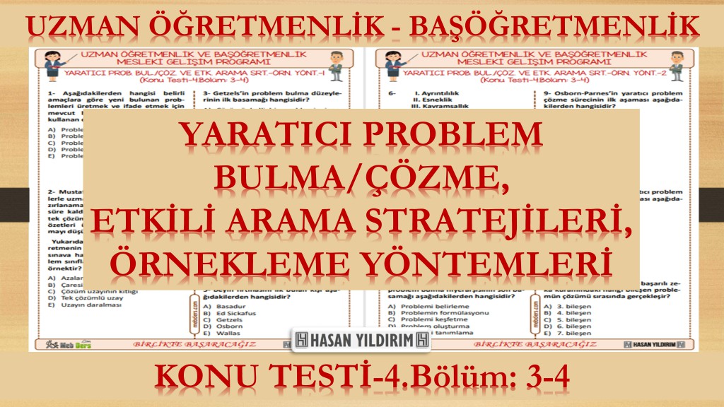 Yaratıcı Problem Bulma/Çözme ve Etkili Arama Stratejileri, Örnekleme Yöntemleri (Konu Testi-4.Bölüm: 3-4)