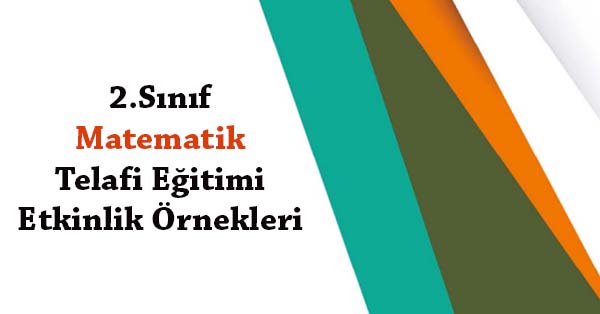 2.Sınıf Matematik Telafi Eğitimi Etkinlik Örnekleri