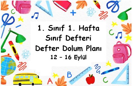 2022-2023 1.Sınıf 1. Hafta Defter Dolum Planı ( 12- 16 Eylül )