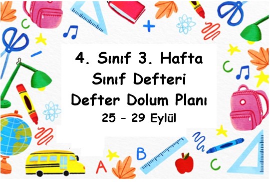 2023-2024 Eğitim Öğretim Yılı 4. Sınıf 3. Hafta (25 - 29 Eylül) Defter Dolum Planı (Türkçe Koza)