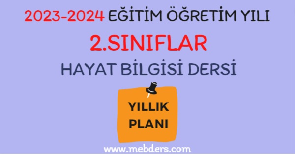 2023-2024 Eğitim Öğretim Yılı 2.Sınıf Hayat Bilgisi Dersi Yıllık Planı( Meb Yayınları)