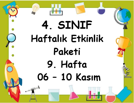 4. Sınıf 9. Hafta Etkinlik Paketi (06 - 10 Kasım)