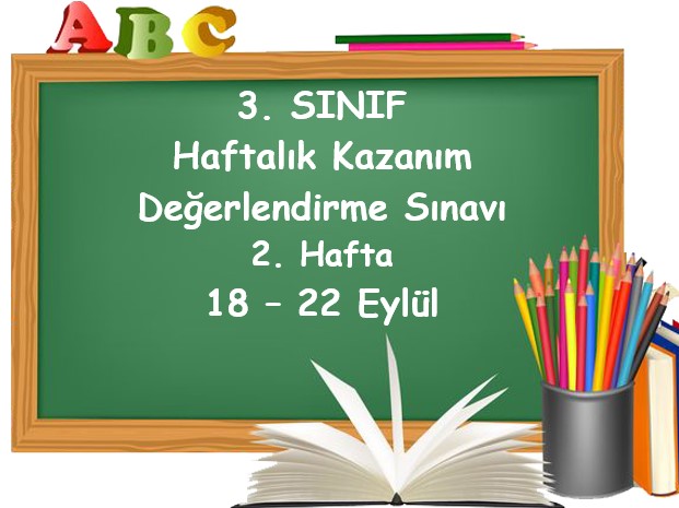 3. Sınıf Haftalık Kazanım Değerlendirme Testi 2. Hafta (18 - 22 Eylül)