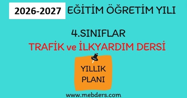 2026-2027 Eğitim Öğretim Yılı 4. Sınıf Trafik Güvenliği Dersi Yıllık Planı( Anka Yayınları