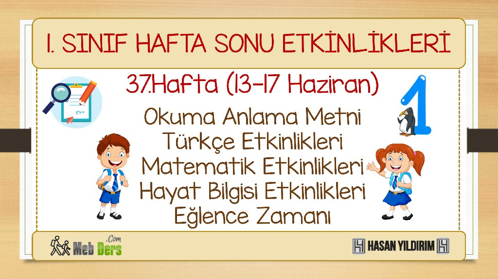 1.Sınıf Hafta Sonu Etkinlikleri-37.Hafta(13-17 Haziran)