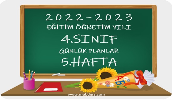 2022-2023 Eğitim Öğretim Yılı 4.Sınıf Günlük Planları(5.Hafta Tüm Yayınlar)