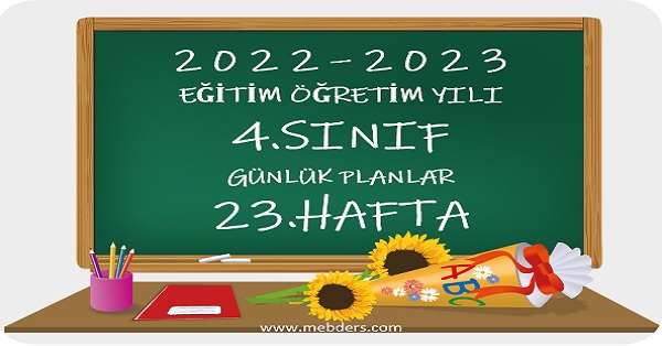 2022-2023 Eğitim Öğretim Yılı 4.Sınıf Günlük Planları 23.Hafta (20-24 Mart Tüm Yayınlar)