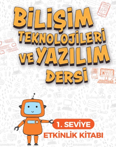 Bilişim Teknolojileri ve Yazılım Dersi 1. Seviye Etkinlik Kitabı (İlkokul) pdf