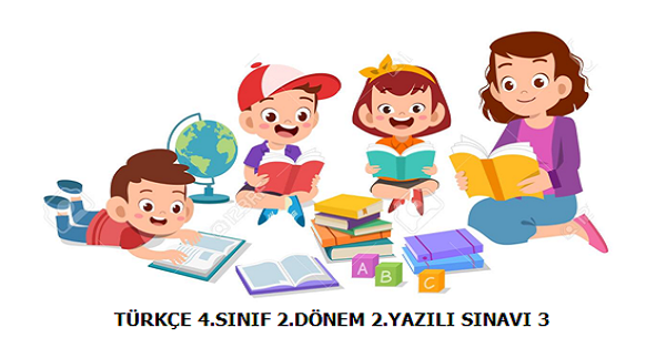 4.Sınıf Türkçe 2. Dönem 2.Yazılı Sınavı (3)