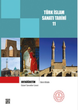 Güzel Sanatlar Lisesi 11.Sınıf Türk İslam Sanatı Tarihi Ders Kitabı pdf indir