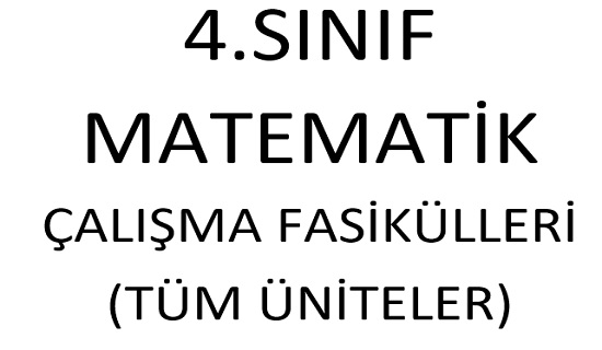 4.Sınıf Matematik Çalışma Fasikülleri