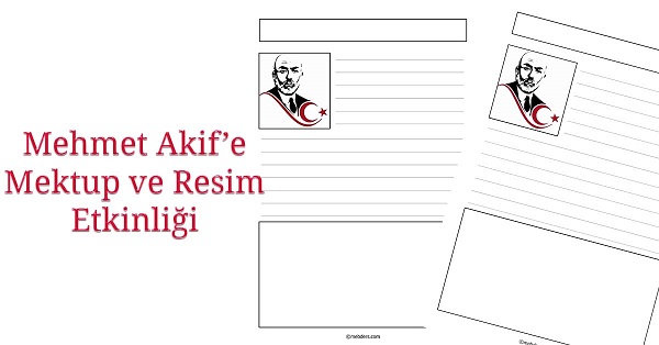 Mehmet Akif'e Mektup ve Resim Etkinliği