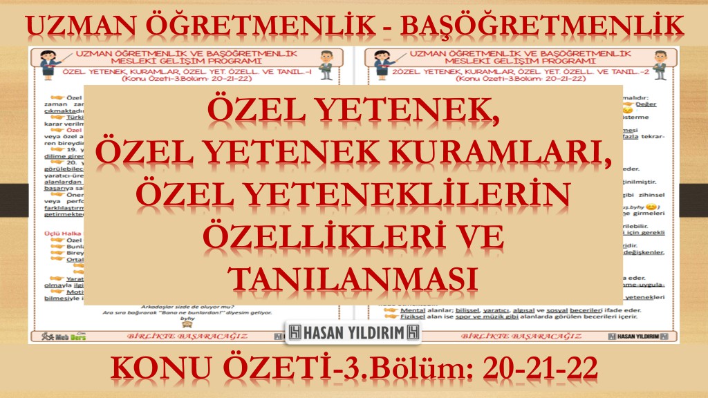 Özel Yetenek, Temel Özel Yetenek Kuramları, Özel Yeteneklilerin Özellikleri ve Tanılanması (Konu Özeti-3.Bölüm:20-21-22)