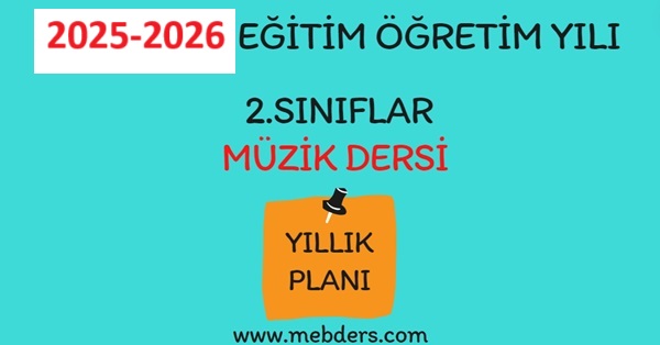 2025-2026 Eğitim Öğretim Yılı 2. Sınıf Müzik Dersi Yıllık Planı (Hecce Yayınları)