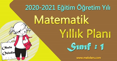 2020 - 2021 Yılı 1.Sınıf Matematik Yıllık Planı (MEB)