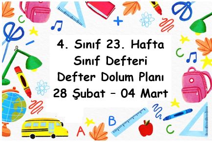 4. Sınıf Defter Dolum Planı ( 23. Hafta / 28 Şubat-04 Mart ) ( Türkçe Özgün Yayınları )