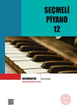 Güzel Sanatlar Lisesi 12.Sınıf Seçmeli Piyano Ders Kitabı pdf indir