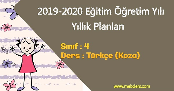 2019 - 2020 Yılı 4.Sınıf Türkçe Yıllık Planı (Koza Yayınevi)