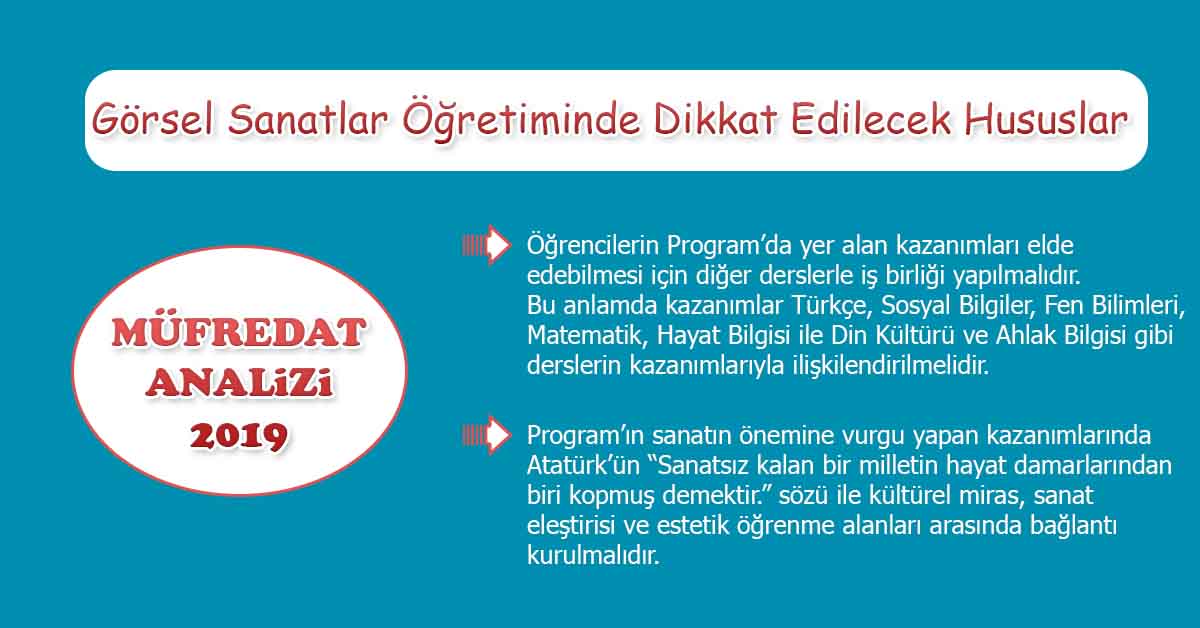 2019 Müfredat Analizi : Görsel Sanatlar Öğretiminde Dikkat Edilecek Hususlar