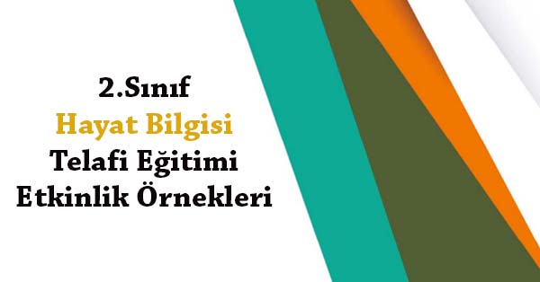 2.Sınıf Hayat Bilgisi Telafi Eğitimi Etkinlik Örnekleri