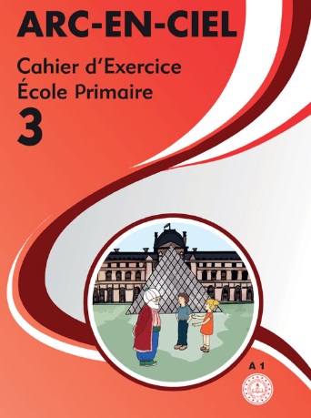 2020-2021 Yılı 3.Sınıf Arc En Ciel Fransızca Çalışma Kitabı (MEB) pdf indir