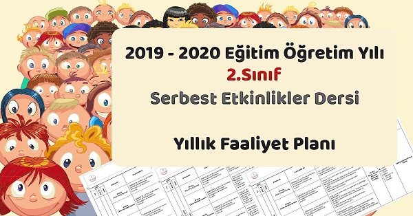 2019 - 2020 Yılı 2.Sınıf Serbest Etkinlikler Yıllık ve Aylık Faaliyet Planı