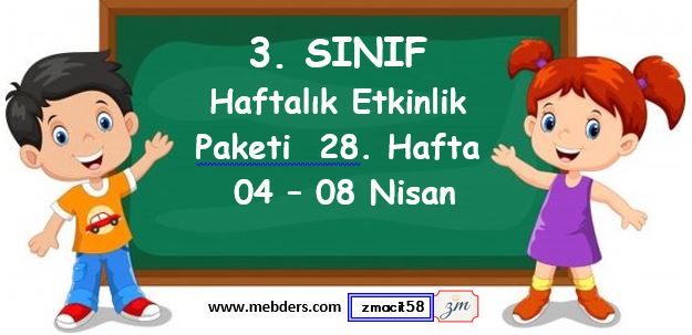 3. Sınıf 28. Hafta Etkinlik Paketi ( 04 - 08 Nisan)