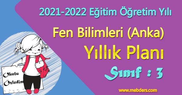 2021 - 2022 Yılı 3.Sınıf Fen Bilimleri Yıllık Planı (Anka Yayınları)