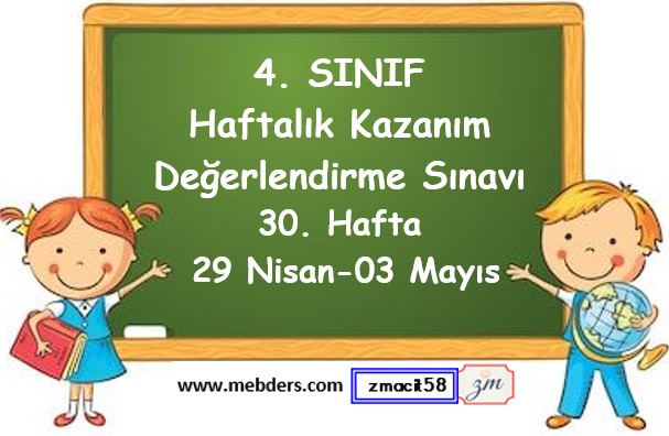 4. Sınıf Haftalık Kazanım Değerlendirme Testi 30. Hafta (29 Nisan - 03 Mayıs)