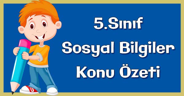 5.Sınıf Sosyal Bilgiler Bayrağımız ve İstiklal Marşı Konu özeti