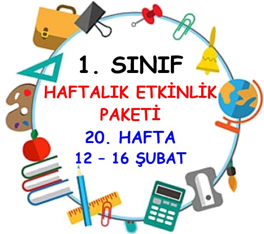 1. Sınıf 20. Hafta Etkinlik Paketi (12-16 Şubat)