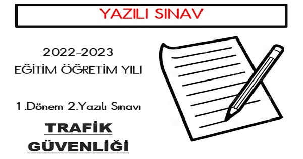 4.Sınıf Trafik Güvenliği 1.Dönem 2.Yazılı Sınavı