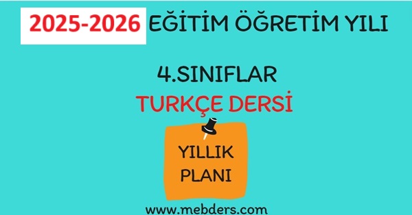 2025-2026 Eğitim Öğretim Yılı 4. Sınıf Türkçe Dersi Yıllık Planı( Meb Yayınları)