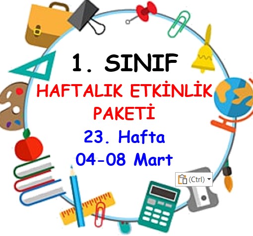 1. Sınıf 23. Hafta Etkinlik Paketi (04 Mart-08 Mart)