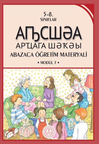 7.Sınıf Abazaca Öğretim Materyali Modül 3 Ders Kitabı pdf indir