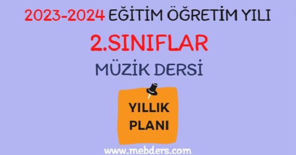 2023-2024 Eğitim Öğretim Yılı 2. Sınıf Müzik Dersi Yıllık Planı (Hecce Yayınları)