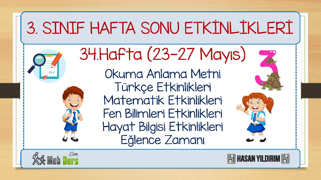 3.Sınıf Hafta Sonu Etkinlikleri-34.Hafta(23-27 Mayıs)