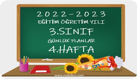 2022-2023 Eğitim Öğretim Yılı 3.Sınıf Günlük Planları(4.Hafta Tüm Yayınlar)