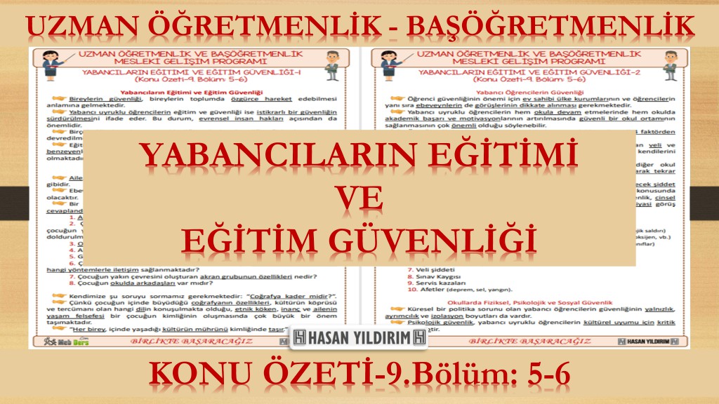 Yabancıların Eğitimi ve Eğitim Güvenliği (Konu Özeti-9.Bölüm: 5-6)