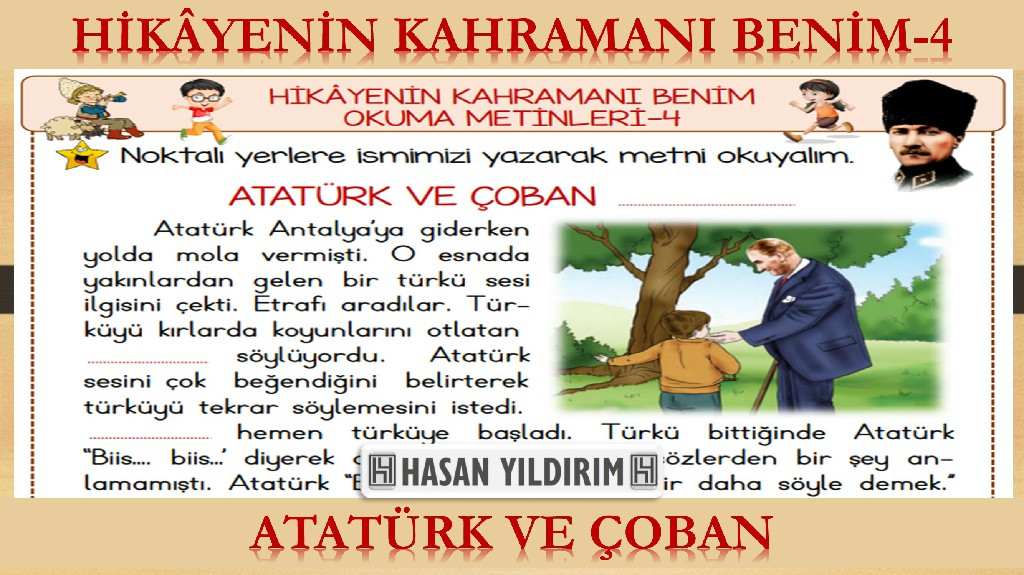 Atatürk ve Çoban (Hikâyenin Kahramanı Benim-4)