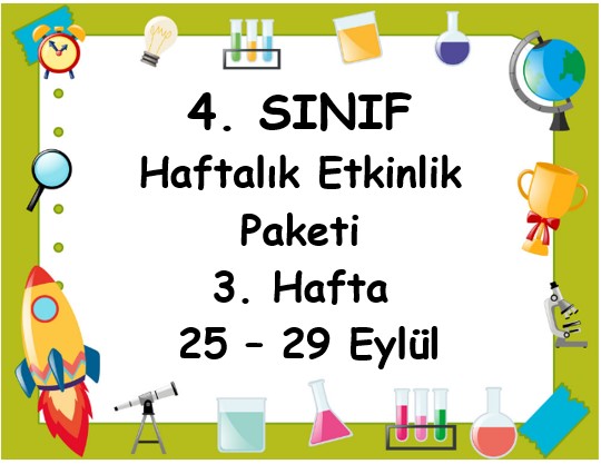 4. Sınıf 3. Hafta Etkinlik Paketi (25-29 Eylül)