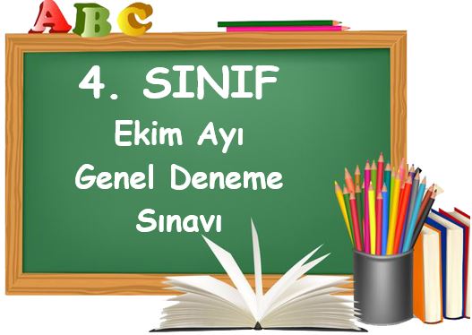 4. Sınıf Ekim Ayı Genel Deneme Sınavı