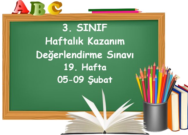 3. Sınıf Haftalık Kazanım Değerlendirme Testi 19. Hafta (05-09 Şubat)