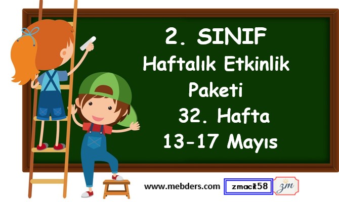 2. Sınıf 32 Hafta Etkinlik Paketi (13 - 17 Mayıs)