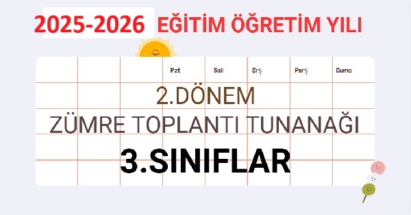2025-2026 Eğitim Öğretim Yılı 3.Sınıflar 2.Dönem Zümre Öğretmenler Kurulu Toplantı Tutanağı
