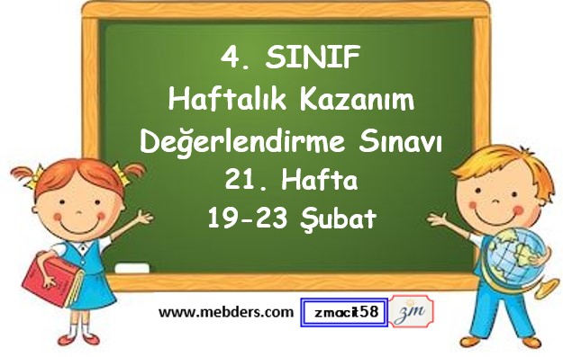 4. Sınıf Haftalık Kazanım Değerlendirme Testi 21. Hafta (19-23 Şubat)