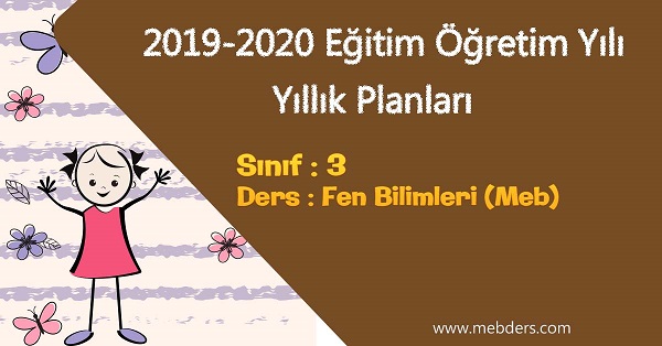 2019 - 2020 Yılı 3.Sınıf Fen Bilimleri Yıllık Planı (MEB)