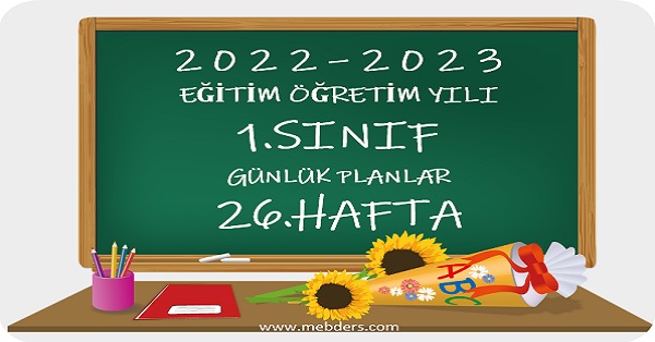 2022-2023 Eğitim Öğretim Yılı 1.Sınıf Günlük Planları 26.Hafta (10-14 Nisan Tüm Yayınlar)